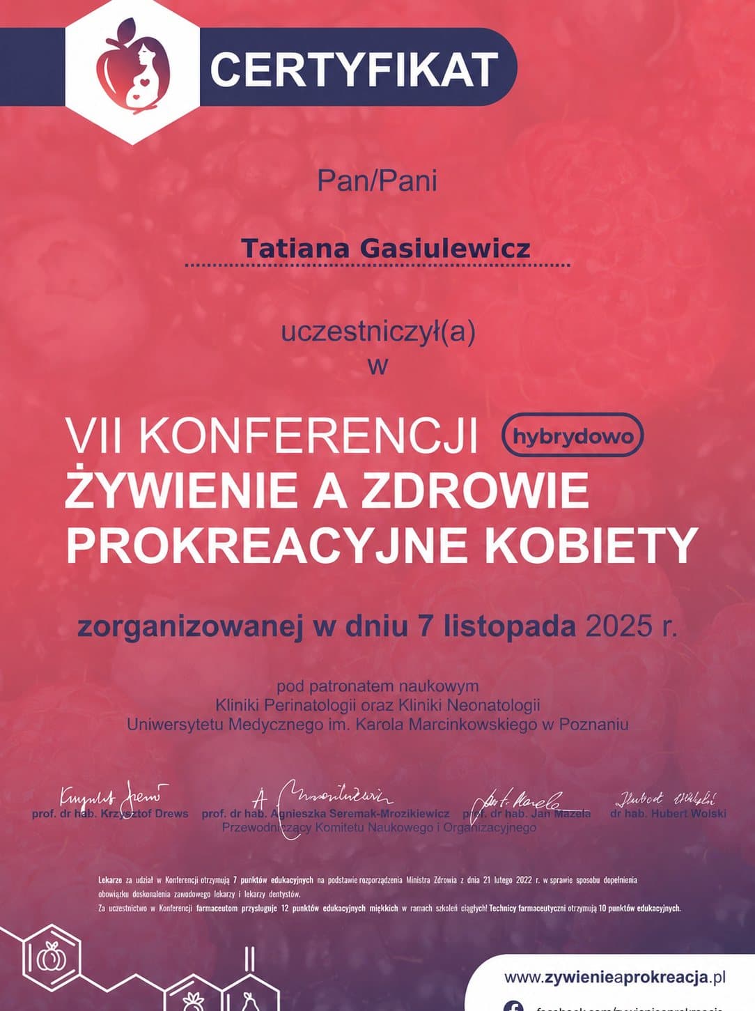 Certyfikat uczestnictwa w VII Konferencji „Żywienie a zdrowie prokreacyjne kobiety”.