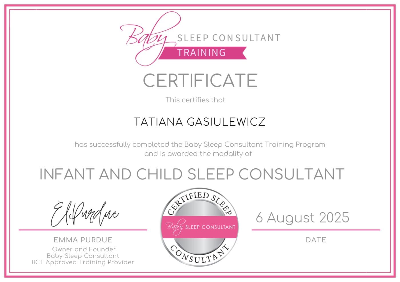 Certyfikat Infant and Child Sleep Consultant wystawiony na nazwisko Tatiana Gasiulewicz przez Baby Sleep Consultant Training.