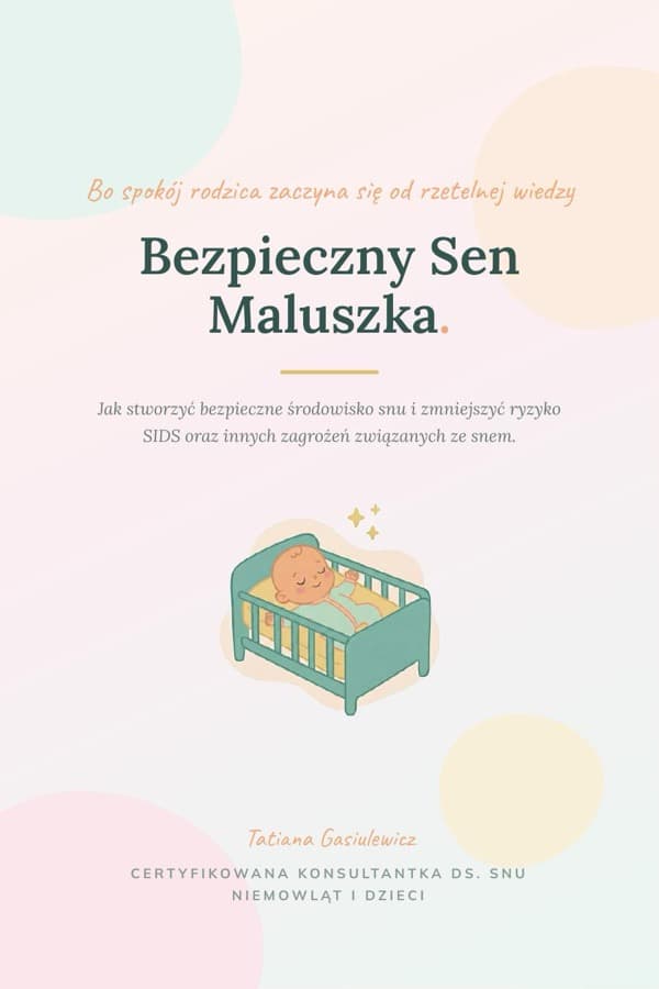 Okładka ebooka „Bezpieczny Sen Maluszka” — ilustracja śpiącego niemowlęcia w łóżeczku.
